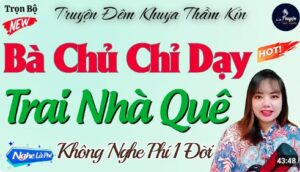 Bà Chủ Chỉ Dạy Chàng Trai Quê Ngây Thơ