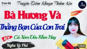 Bà Hương Và Thằng Bạn Của Con Trai