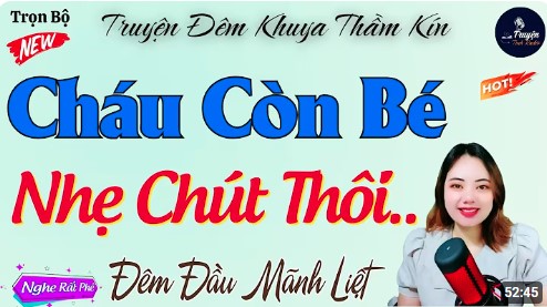 Cháu Còn Nhỏ Anh Nhẹ Thôi Nào