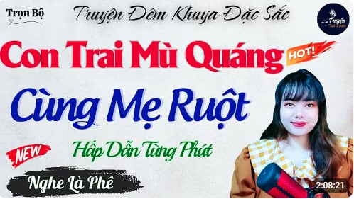 Con Trai Mù Quáng Với Mẹ Ruột